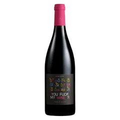You Fuck My Wine 2025 150cl