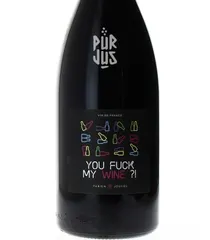 You Fuck My Wine - 2025 - SAS Jouves Sélections - Magnum